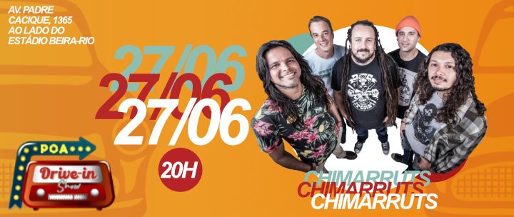 POA Drive In Show com Chimarruts 27/JUN