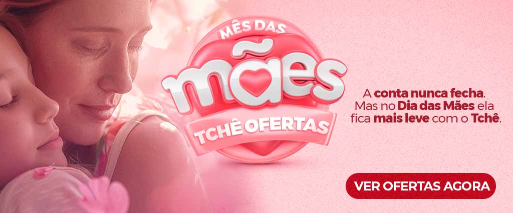 Dia das Mães na Serra Gaúcha: Descontos no Tchê Ofertas.